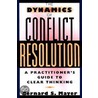 The Dynamics of Conflict Resolution door Bernard S. Mayer