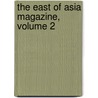 The East Of Asia Magazine, Volume 2 door Anonymous Anonymous