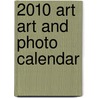 2010 Art Art And Photo Calendar
