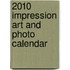 2010 Impression Art And Photo Calendar