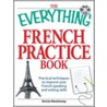 The Everything French Practice Book door Annie Hemminway