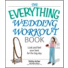 The Everything Wedding Workout Book door Shirley Archer