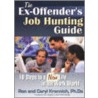 The Ex-Offender's Job Hunting Guide by Ron Krannich