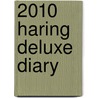 2010 Haring Deluxe Diary door Anonymous Anonymous