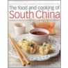 The Food and Cooking of South China door Terry Tan