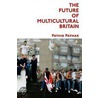 The Future Of Multicultural Britain door Pathik Pathak