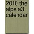 2010 The Alps A3 Calendar