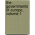 The Governments Of Europe, Volume 1