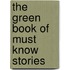 The Green Book Of Must Know Stories