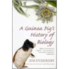 The Guinea Pig's History Of Biology door Jim Endersby
