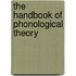 The Handbook Of Phonological Theory