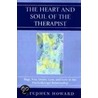 The Heart And Soul Of The Therapist door Stephen Howard