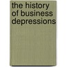 The History Of Business Depressions door Otto C. Lightner