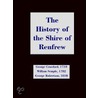 The History Of The Shire Of Renfrew door William Semple