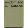 Wisdom and compassion