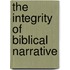 The Integrity of Biblical Narrative