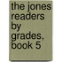 The Jones Readers By Grades, Book 5