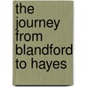 The Journey From Blandford To Hayes by Anne Manning