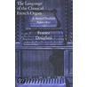 The Language Of The Classical Organ door Fenner Douglass