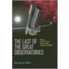 The Last Of The Great Observatories door George Rieke