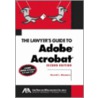 The Lawyer's Guide To Adobe Acrobat door David L. Masters