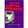 The Letters Of A Victorian Madwoman by John S. Hughes
