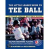 The Little League Guide to Tee Ball door Wayne Craven