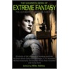 The Mammoth Book Of Extreme Fantasy door Mike Ashley