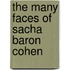 The Many Faces of Sacha Baron Cohen