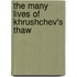 The Many Lives Of Khrushchev's Thaw