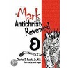 The Mark Of The Antichrist Revealed door Jr.M.D. Charles S. Ruark