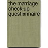 The Marriage Check-Up Questionnaire door Norman Wright