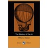 The Mastery Of The Air (Dodo Press) by William J. Claxton