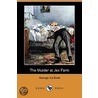 The Murder At Jex Farm (Dodo Press) by George Ira Brett