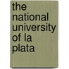 The National University Of La Plata door Joaqun Vctor Gonzlez