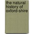 The Natural History Of Oxford-Shire