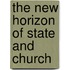 The New Horizon Of State And Church