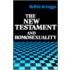 The New Testament And Homosexuality