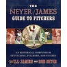 The Neyer / James Guide to Pitchers by Rob Neyer