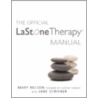 The Official Lastone Therapy Manual door Mary Nelson