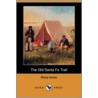 The Old Santa Fe Trail (Dodo Press) door Henry Inman