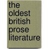 The Oldest British Prose Literature door Nikolai Tolstoy