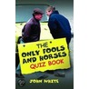 The Only Fools and Horses Quiz Book door John White