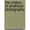 The Origins Of American Photography door Keith F. Davis