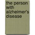 The Person With Alzheimer's Disease
