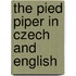 The Pied Piper In Czech And English