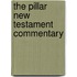 The Pillar New Testament Commentary
