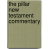 The Pillar New Testament Commentary door Leon Morris