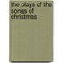 The Plays of the Songs of Christmas