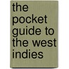 The Pocket Guide To The West Indies by Sir Algernon Edward Aspinall
